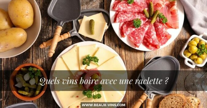 Quel vin avec la raclette