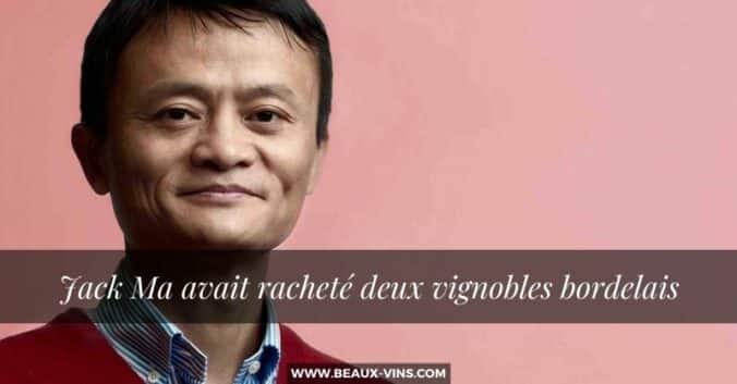 Vin Jack Ma avait rachete deux vignobles bordelais