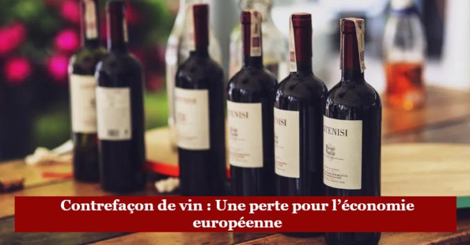 blog vin beaux-vins Counterfeit wine A loss for the European economy