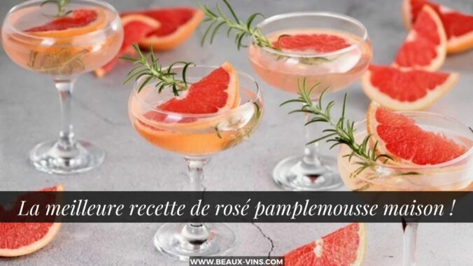 The best homemade grapefruit rosé recipe !