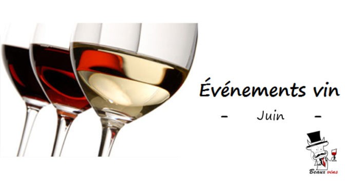 agenda evenements vin juin 2019 blog beaux-vins vins