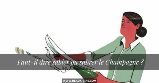 Faut-il sabler ou sabrer le champagne