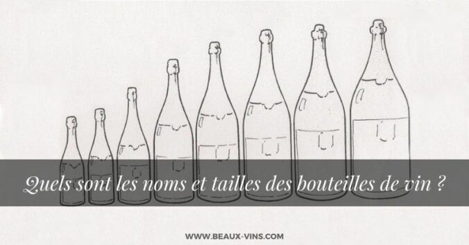 Quels sont les noms des bouteilles de vin